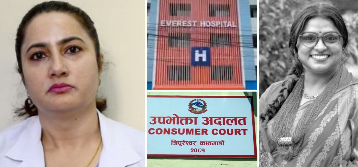 प्रसूति उपचारमा लापरबाही ठहर : एभरेस्ट अस्पताल र चिकित्सकलाई ३९ लाख क्षतिपूर्ति तिर्न अदालतको आदेश